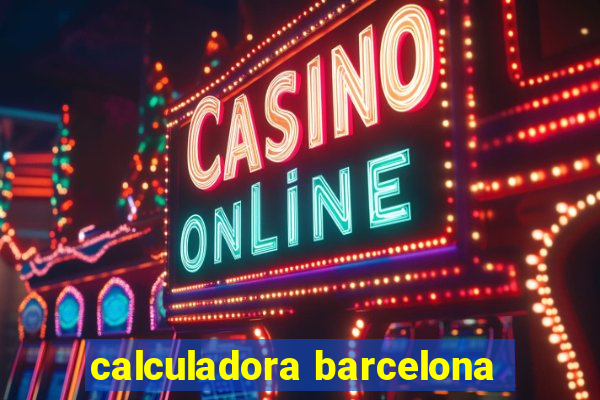 calculadora barcelona